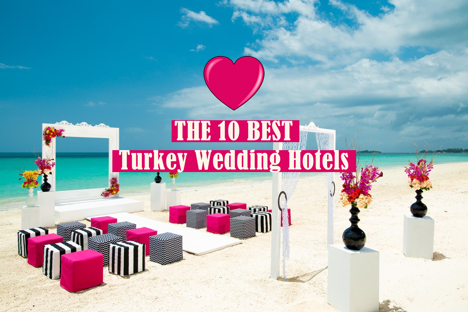 THE 10 BEST Turkey Wedding Hotels