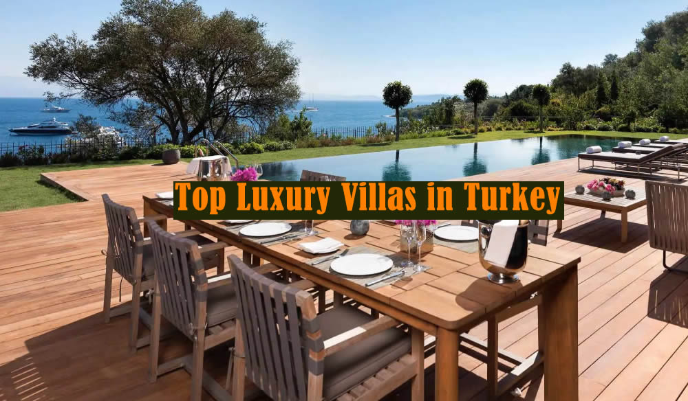 Top Luxury Villas in Turkey